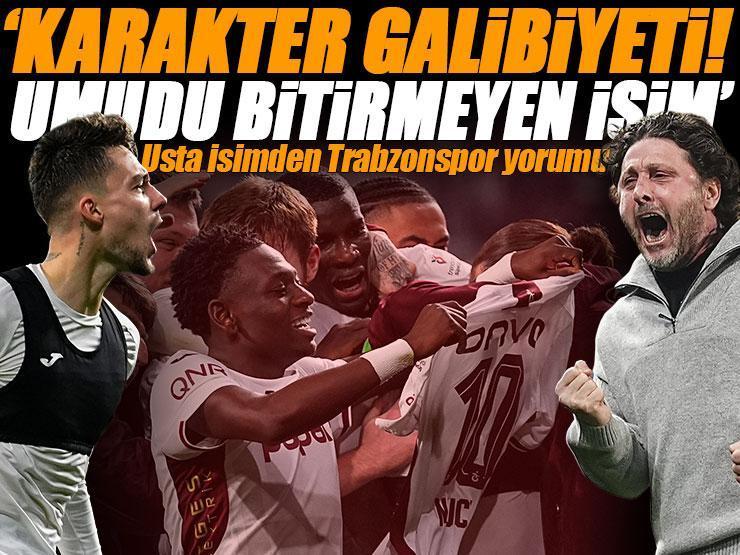 Başakşehir - Trabzonspor maçının ardından usta isimden olay yorum: 'Karakter galibiyeti' | 'Umudu bitirmeyen isim'