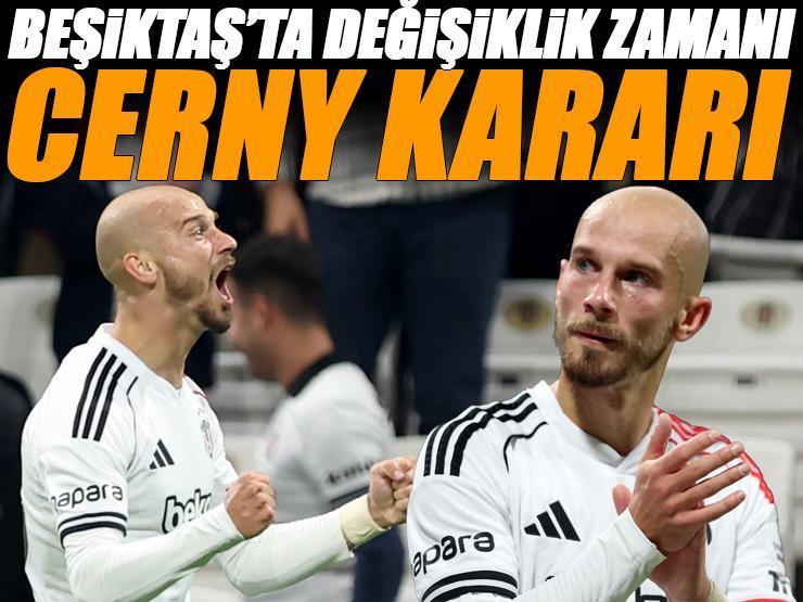 Beşiktaş'ta Cerny kararı! Sergen Yalçın'dan değişiklik