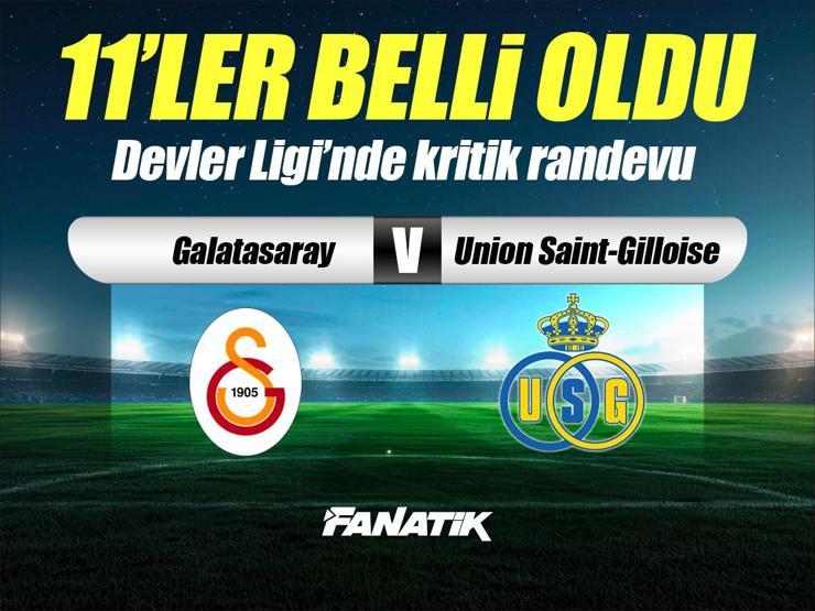 Galatasaray - Union Saint-Gilloise maçı ne zaman, saat kaçta, hangi kanalda? (11'ler belli oldu)