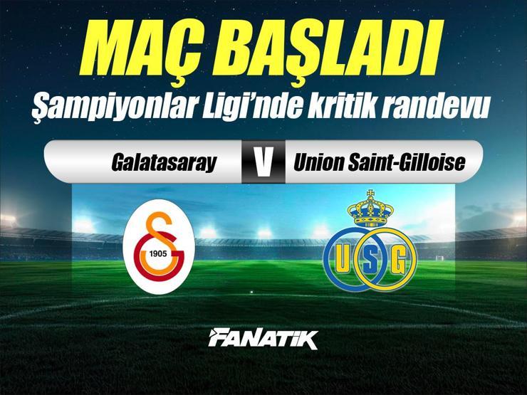 Galatasaray - Union Saint-Gilloise maçı Canlı Anlatım GS - Union SG maçı kadrosu, skoru ve istatistikleri