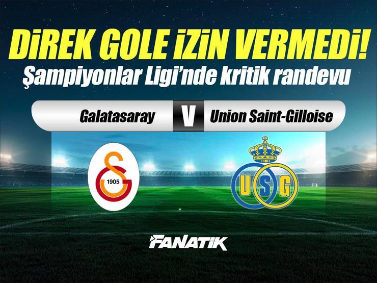 Galatasaray - Union Saint-Gilloise maçı Canlı Anlatım GS - Union SG maçı kadrosu, skoru ve istatistikleri