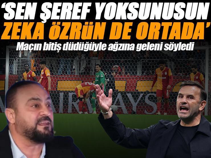 Hasan Şaş Galatasaray mağlubiyeti sonrası ağzına geleni saydı 'Sen şeref yoksunusun zeka özrün olduğu ortada'