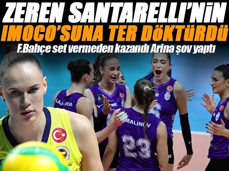 Zeren Spor Santarelli'nin Imoco'suna direndi zaferi kıl payı kaçırdı! Fenerbahçe'den net galibiyet Arina Fedorovtseva fırtınası