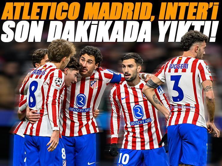 Atletico Madrid - Inter'i son saniyelerde yıktı! Atletico Madrid - Inter maçı sonucu: 2-1