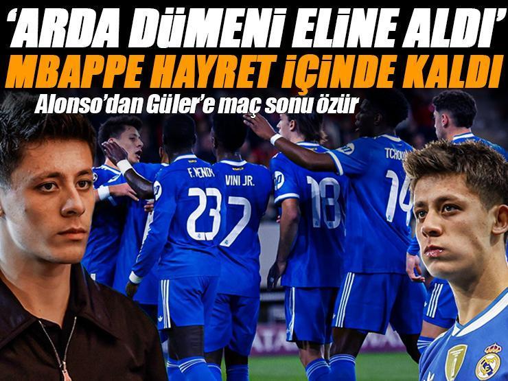 Arda Güler Real Madrid'de 'dümeni eline aldı' Mbappe hayret içinde kaldı! Alonso'dan Güler'e maç sonu özür