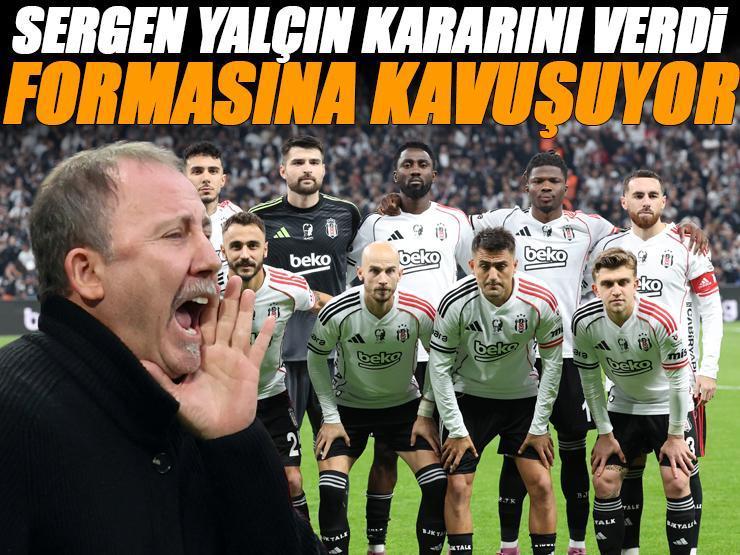 Beşiktaş'a müjde! Sergen Yalçın forma verecek