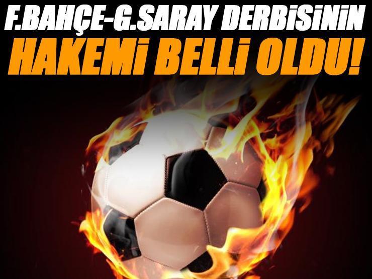 Son dakika | Fenerbahçe-Galatasaray derbisinin hakemi açıklandı!