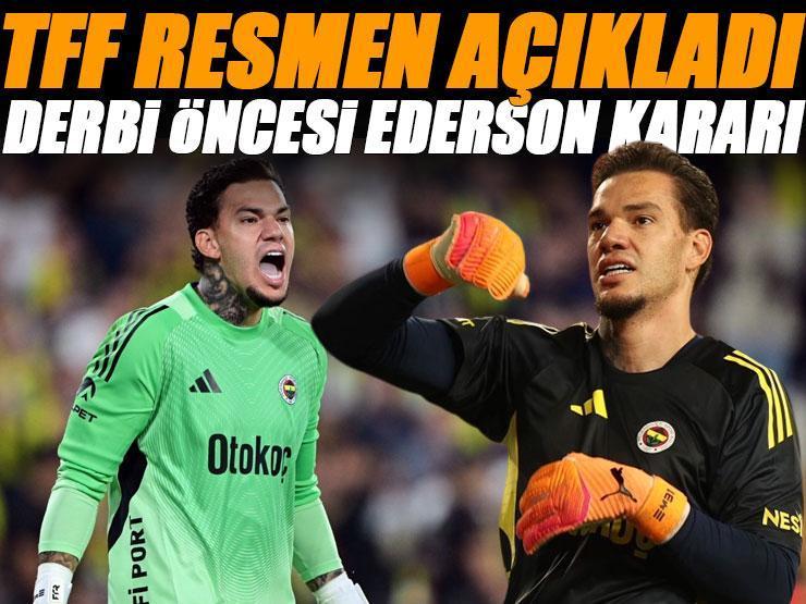 Resmen açıklandı! PFDK'den derbi öncesi Ederson kararı