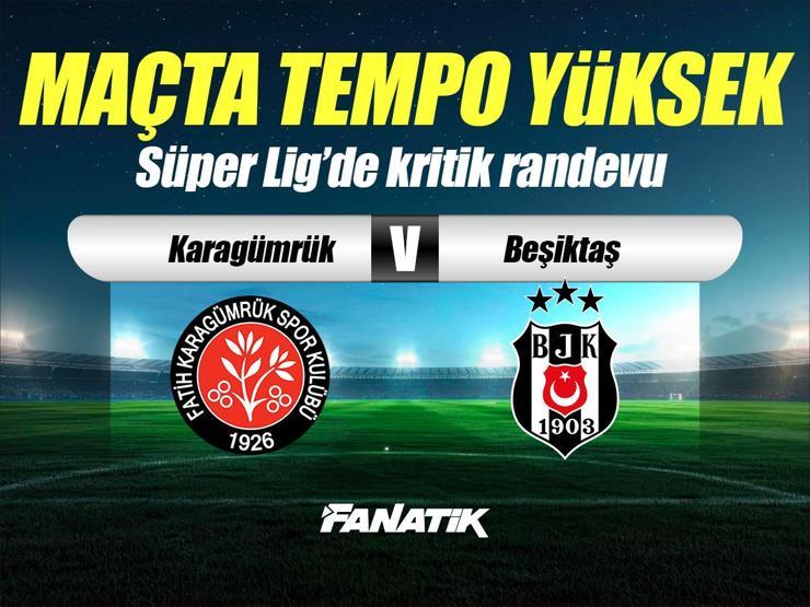 Fatih Karagümrük - Beşiktaş maçı ne zaman, saat kaçta, hangi kanalda? (11'ler belli oldu)