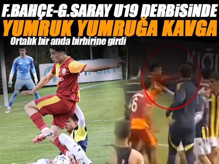 Fenerbahçe-Galatasaray U19 derbisinde yumruk yumruğa kavga!