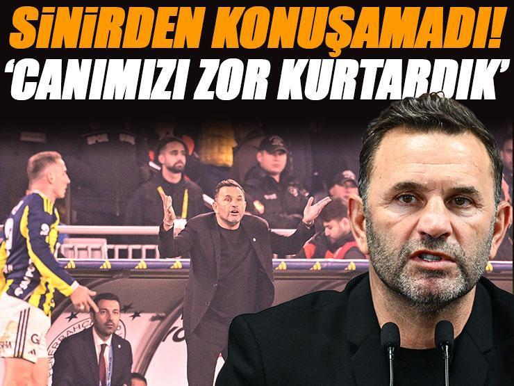 'Canımızı zor kurtardık!' Okan Buruk derbi sonrası sinir küpü!