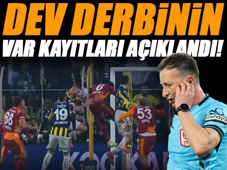 SON DAKİKA | Fenerbahçe - Galatasaray maçının VAR kayıtları açıklandı