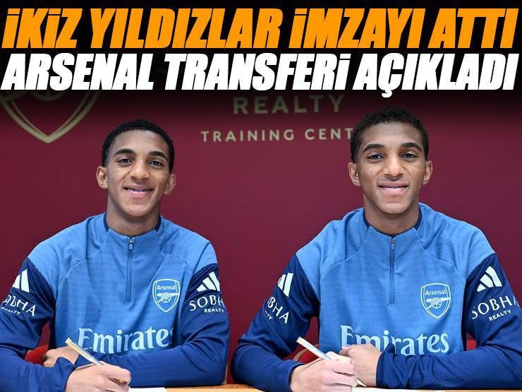 Arsenal'den ilginç transfer! İkiz oyuncuları kadrosuna kattı