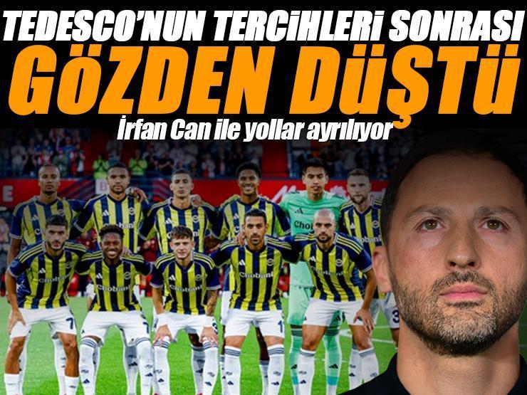 Tedesco'nun tercihi sonrası gözden düştü! Fenerbahçe'de İrfan Can'la ayrılık kararı
