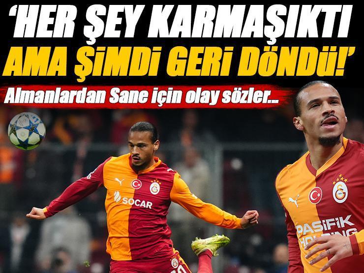 Almanya'da Leroy Sane için olay sözler: 'Her şey karmaşıktı! Ama şimdi geri döndü...'