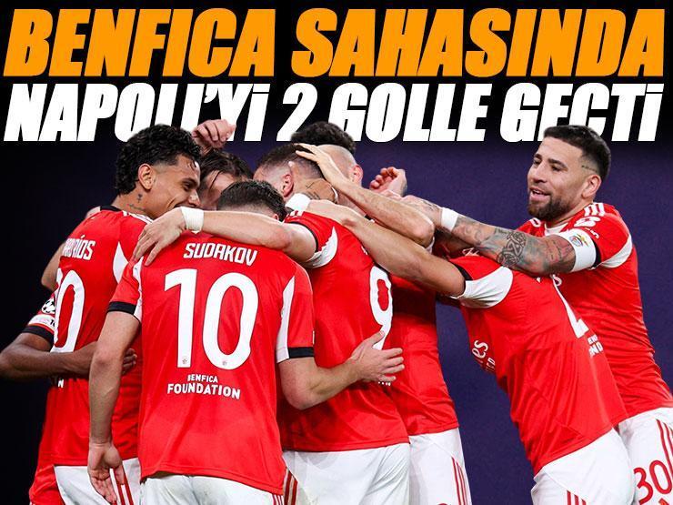 Benfica sahasında Napoli'yi 2 golle geçti! Benfica-Napoli maçı sonucu: 2-0