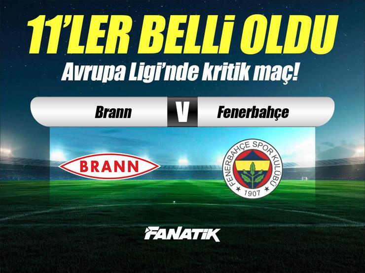 Brann - Fenerbahçe maçı ne zaman, saat kaçta hangi kanalda? (İlk 11'ler)
