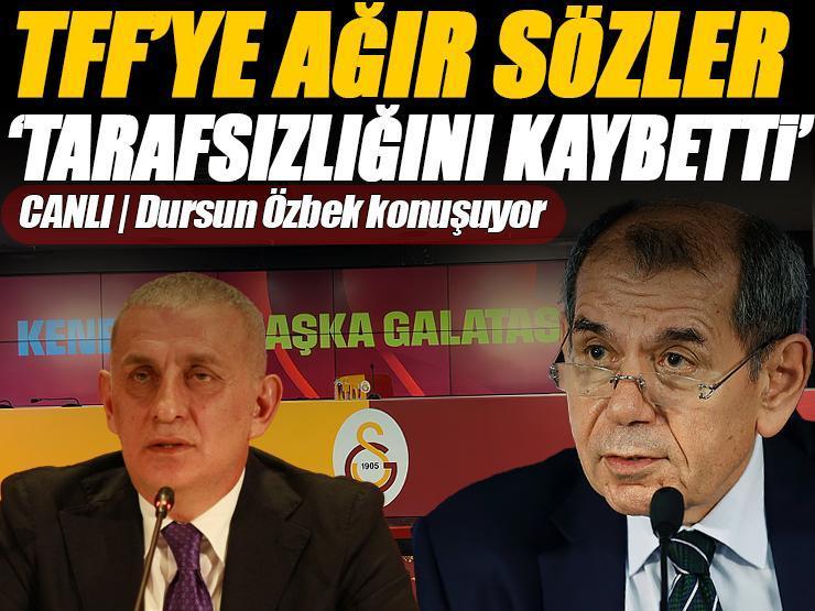 CANLI | G.Saray Başkanı Dursun Özbek konuşuyor