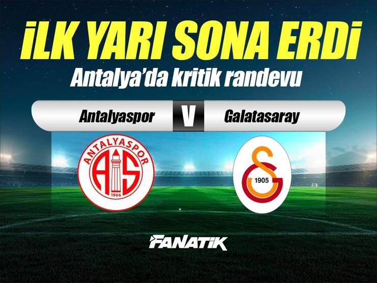 Antalyaspor - Galatasaray maçı Canlı Anlatım - Antalyaspor - Galatasaray maçı kadrosu, skoru ve istatistikleri