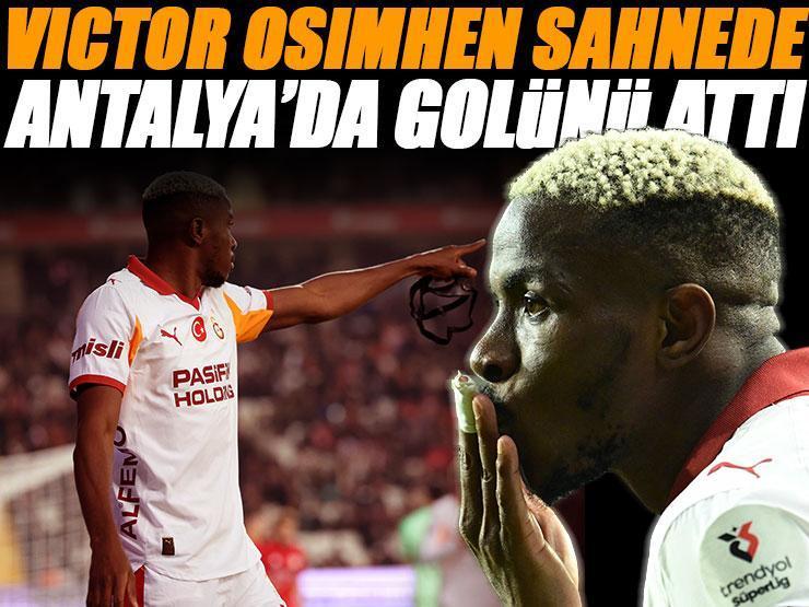 Antalya'da Victor Osimhen imzası! Önce kaçırdı sonra attı