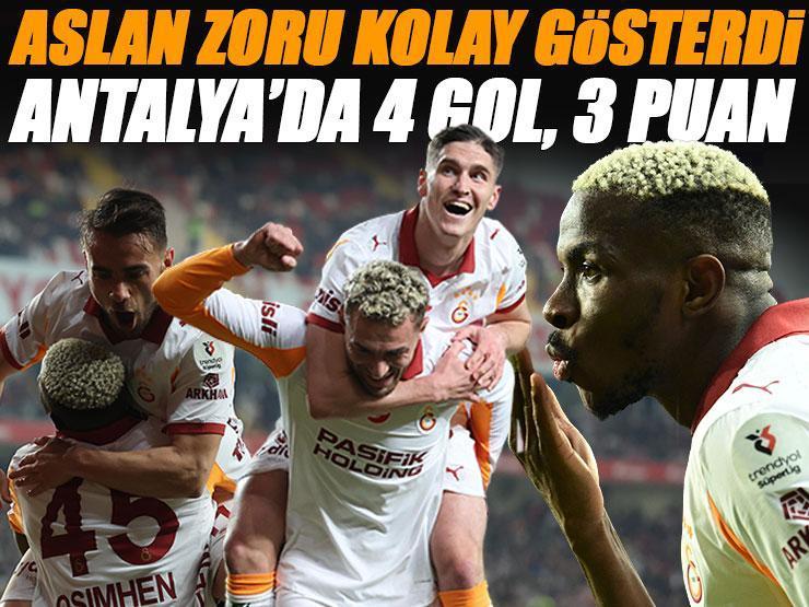 Aslan Antalya deplasmanında 3 puanı 4 golle aldı... Antalyaspor - Galatasaray maç sonucu 1-4