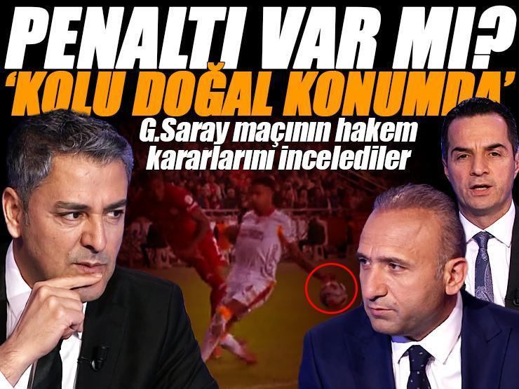 Antalyaspor-Galatasaray maçında penaltı tartışması! Trio'da yorumlandı: 'Kol doğal konumda'