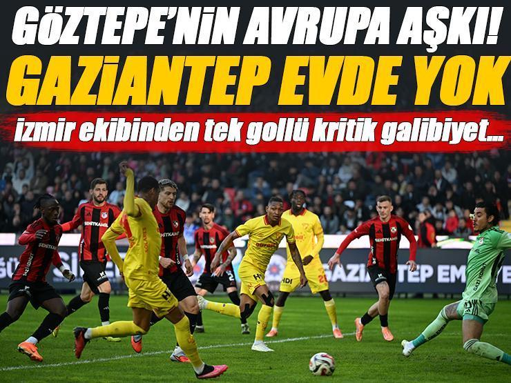 Göztepe'nin Avrupa aşkı! Gaziantep'te kritik 3 puan... (Gaziantep FK 0-1 Göztepe maç özeti)