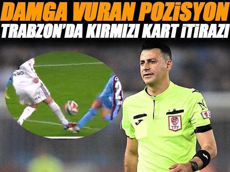 Çok konuşuldu! İşte Trabzonspor'un kırmızı kart beklediği pozisyon