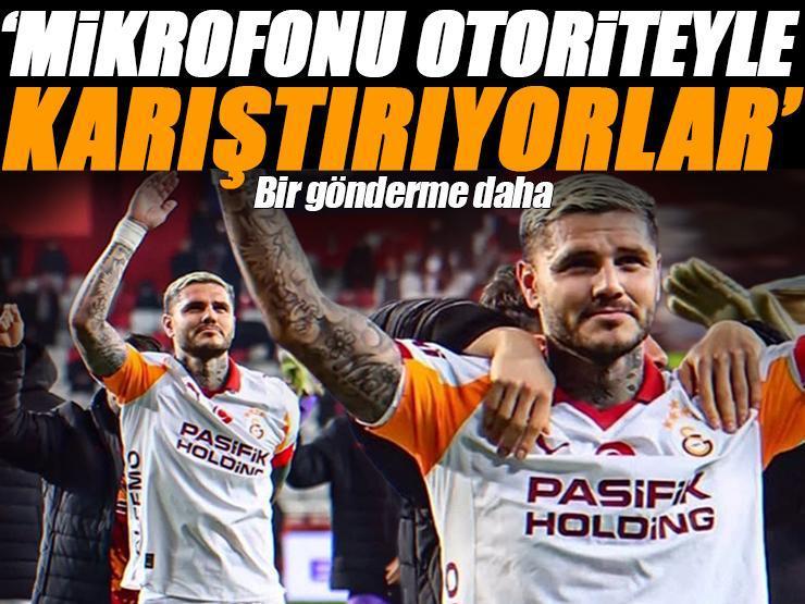 Mauro Icardi'den bir göndermeli paylaşım daha 'Mikrofonu otoriteyle karıştırıyorlar'