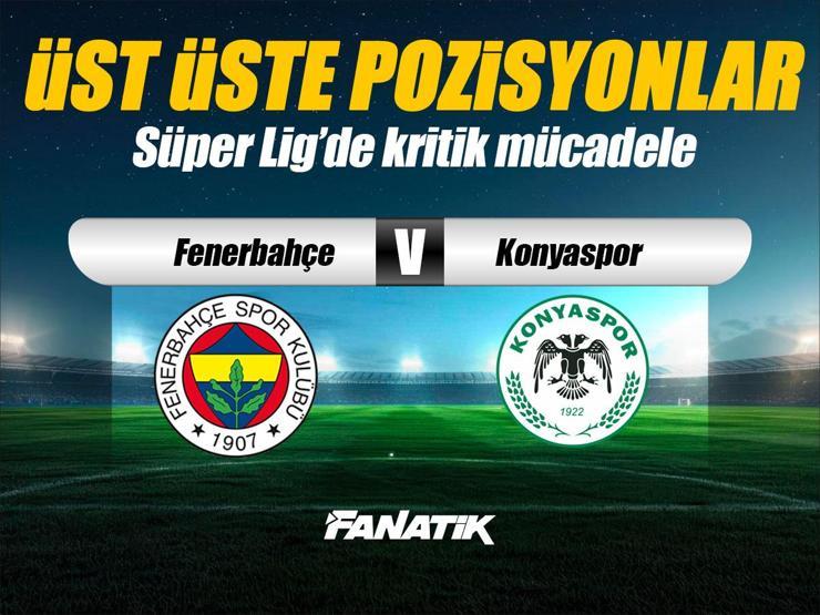 Fenerbahçe - Konyaspor maçı Canlı Anlatım - FB KONYA maçı kadroları, skoru ve istatistikleri (Süper Lig 16. hafta maçı)