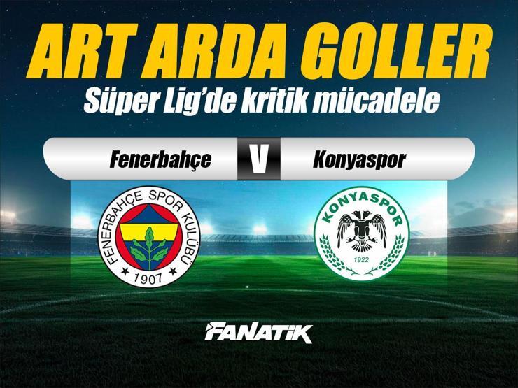 Fenerbahçe - Konyaspor maçı Canlı Anlatım - FB KONYA maçı kadroları, skoru ve istatistikleri (Süper Lig 16. hafta maçı)
