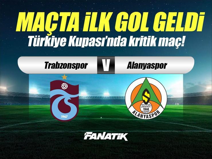 Trabzonspor – Alanyaspor maçı Canlı Anlatım – TS ALANYA maçı kadroları, skoru ve istatistikleri (Türkiye Kupası karşılaşması)
