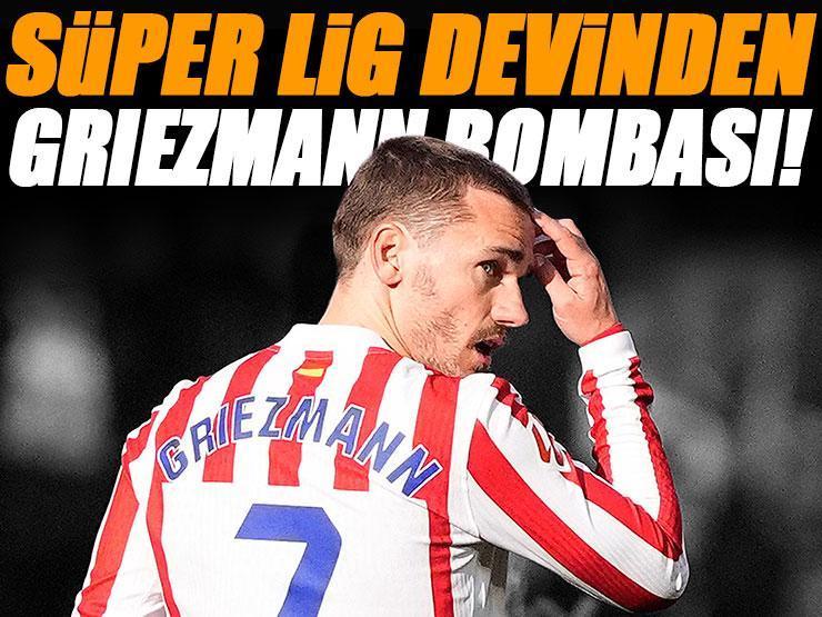 Süper Lig devinden Antoine Griezmann bombası! Menajerleri resmen teklif etti...