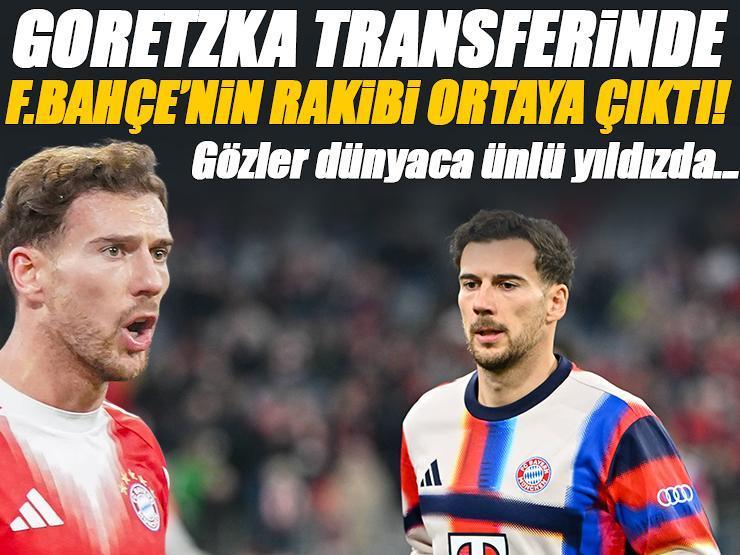 Fenerbahçe'nin Leon Goretkza transferindeki dev rakibi ortaya çıktı!
