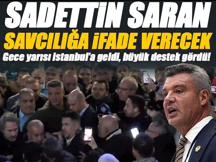 Fenerbahçe Başkanı Sadettin Saran saat kaçta ifade verecek? Gece yarısı İstanbul'a geldi...