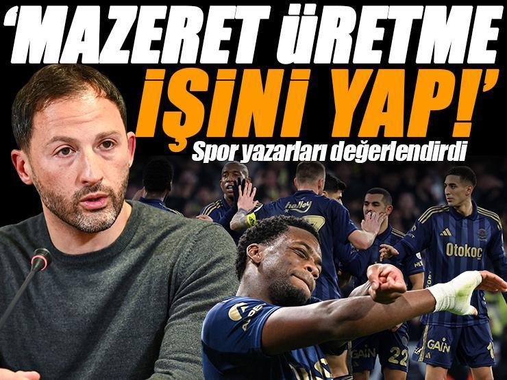 Spor yazarları Eyüpspor-Fenerbahçe maçını yorumladı 'Mazeret üretme işini yap!'