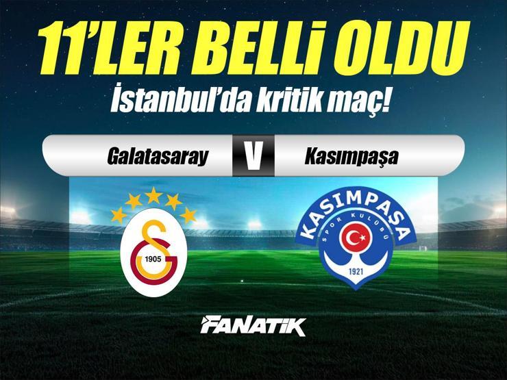 Galatasaray - Kasımpaşa maçı ne zaman, saat kaçta hangi kanalda? (İlk 11'ler)