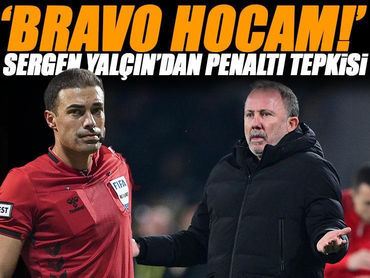 Sergen Yalçın'dan penaltı tepkisi: 'Bravo hocam!'