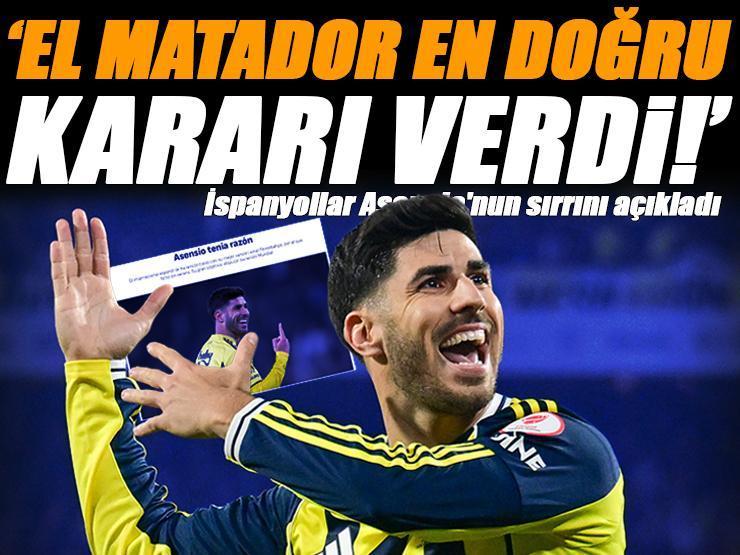 İspanyollar Marco Asensio'nun sırrını açıkladı! 'Fenerbahçe'ye katılarak doğru kararı verdi'