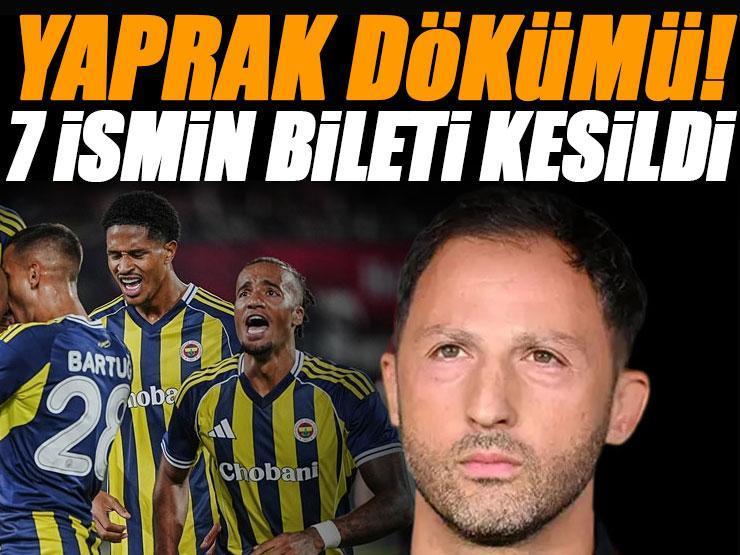 Fenerbahçe’de yaprak dökümü! 7 futbolcunun bileti kesildi