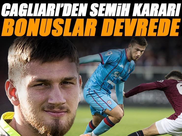 Cagliari'den Semih Kılıçsoy kararı; bonuslar devreye giriyor