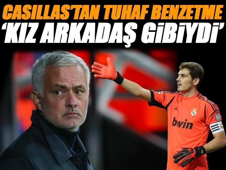 Casillas'tan Mourinho sözleri! 'Tıpkı bir kız arkadaşı gibi'