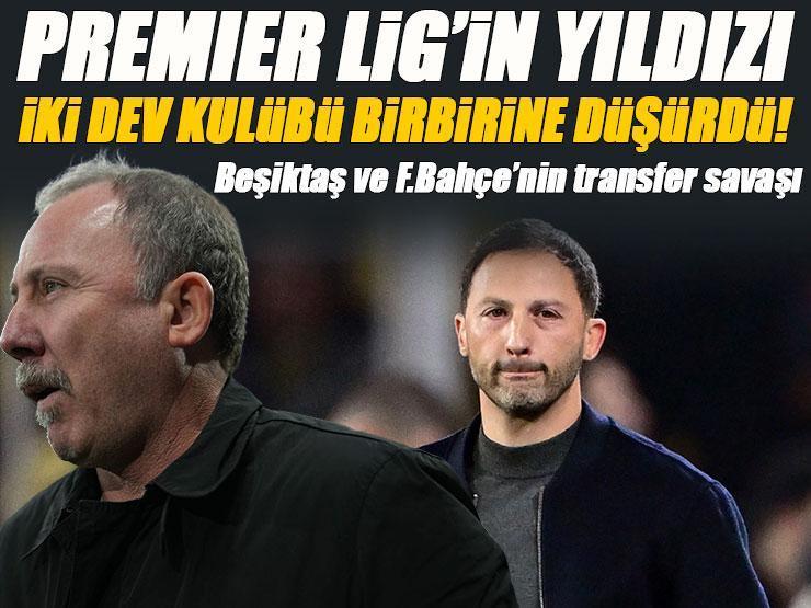 Premier Lig'in yıldızı, Fenerbahçe ve Beşiktaş'ı birbirine düşürdü! Transferde son dakika...