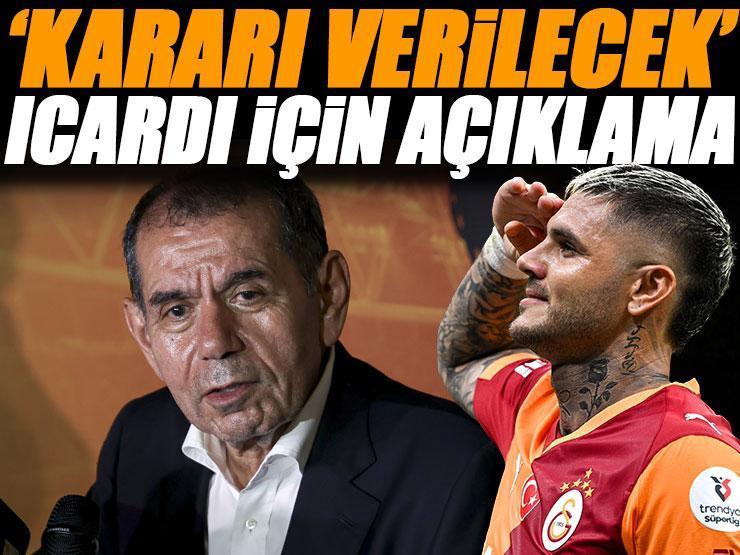 Galatasaray Başkanı Dursun Özbek: 'Mauro Icardi için kararı vereceğiz'