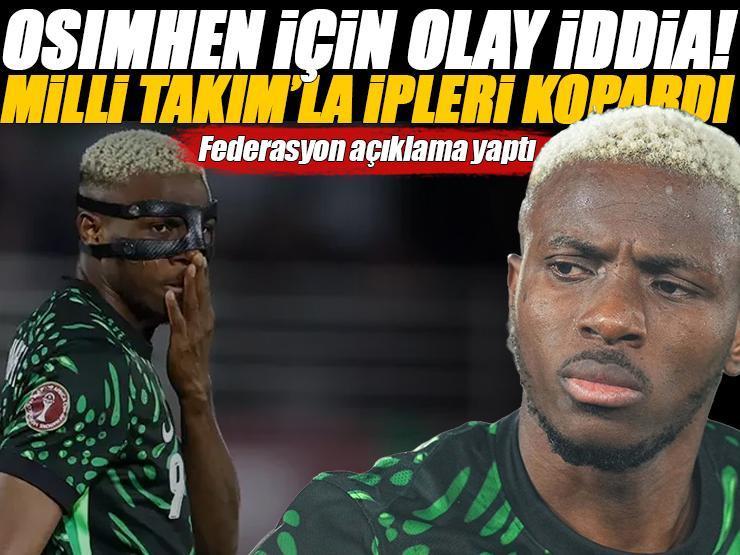 Osimhen için olay iddia: Milli Takım'la ipleri kopardı, Türkiye'ye dönmek istedi!