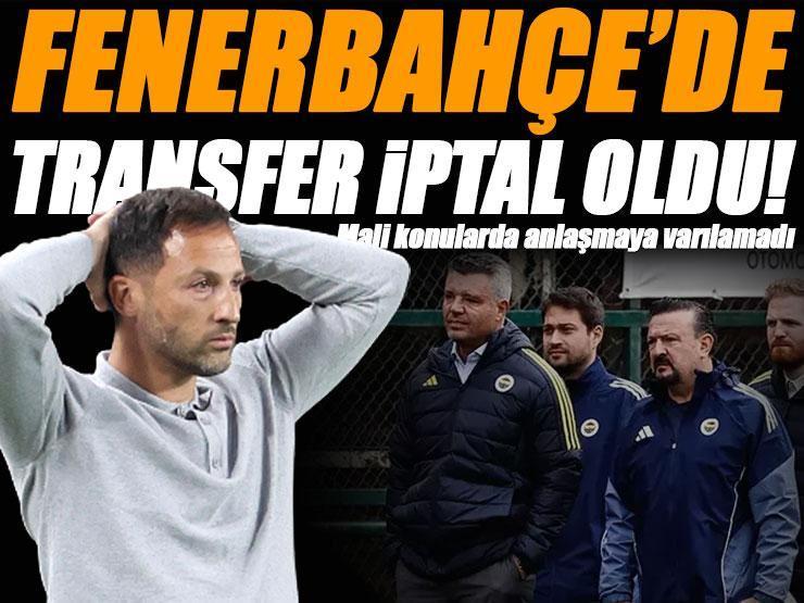 Fenerbahçe'de transfer iptal oldu! Mali konularda anlaşmaya varılamadı