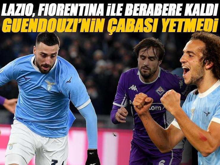 Guendouzi'nin çabası yetmedi! Lazio - Fiorentina maçı sonucu: 2-2