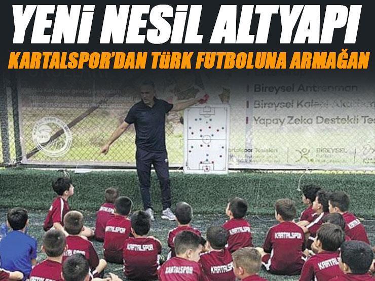 Yeni nesil altyapı: Kartalspor'dan Türk futboluna armağan
