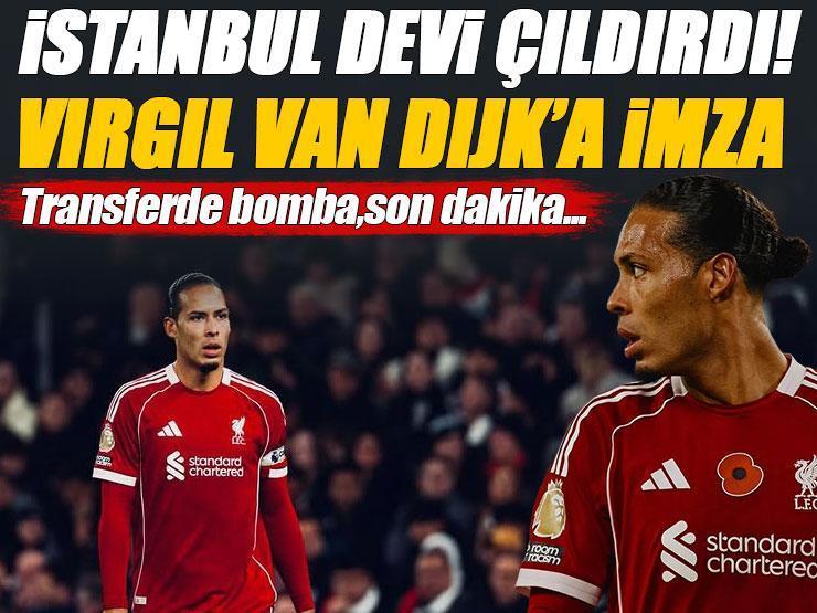 İstanbul devinden Van Dijk bombası! Sürpriz imza, transferde son dakika...