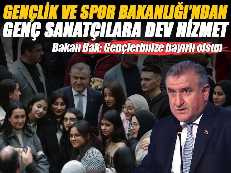 Gençlik ve Spor Bakanlığı'ndan genç sanatçılara dev hizmet! Bakan Bak programa katıldı